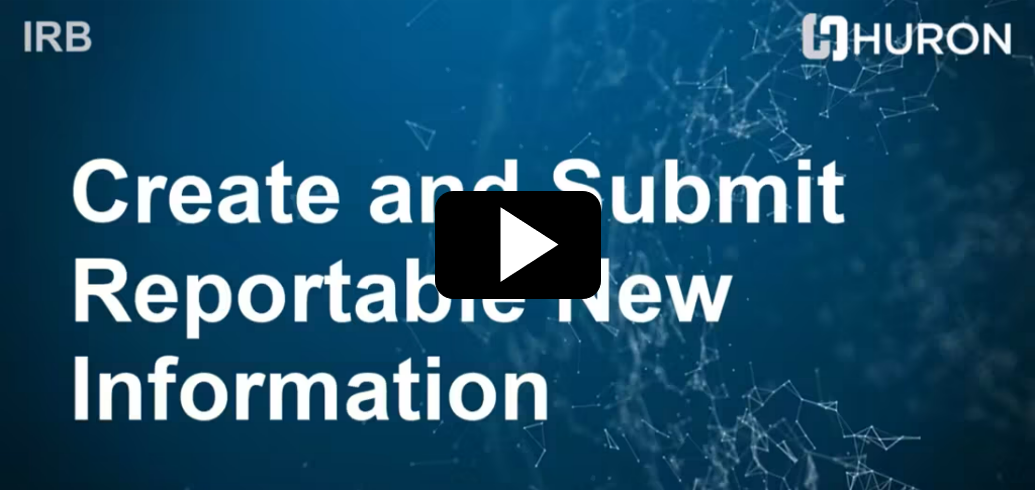 Create and Submit Reportable New Information with a play button.png